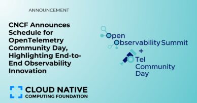 CNCF Announces Schedule for OpenTelemetry Community Day, Highlighting End-to-End Observability Innovation