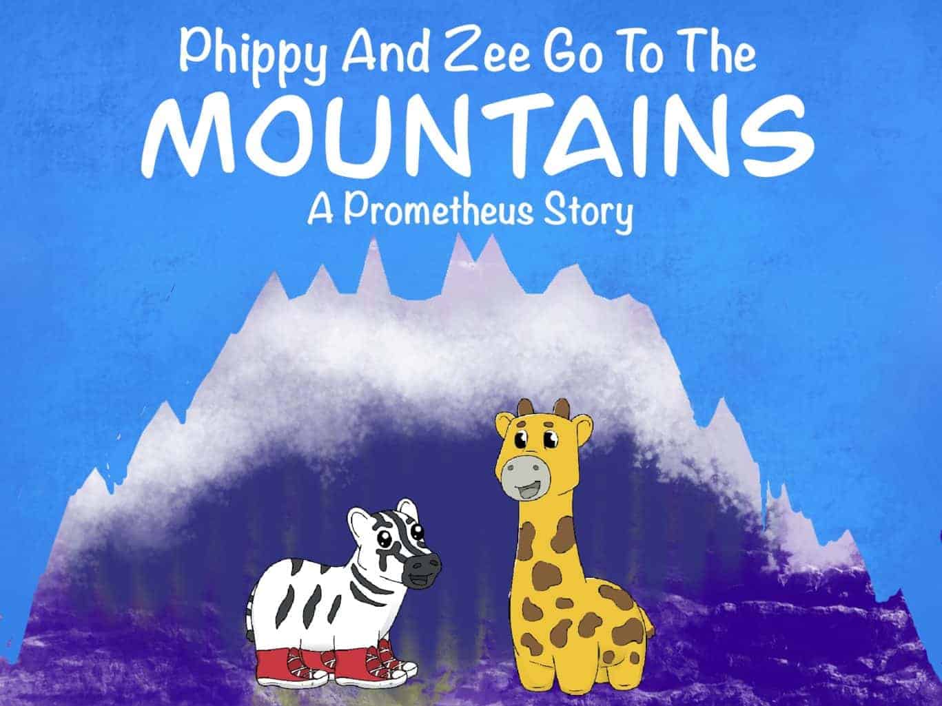 Phippy and Zee go to the Mountains