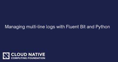 Managing multi-line logs with Fluent Bit and Python